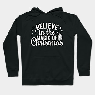 Believe In The Magic Of Christmas Hoodie